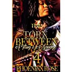 Torn Between a Thug & a Savage 4 Phoenixx Rose 9798498897530 (Hæftet)