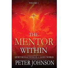 Mentor Within Peter James Johnson 9781907105128 (Hæftet)