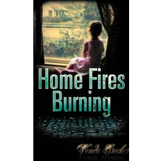 Home Fires Burning by VonDa Crocker (Gebunden)