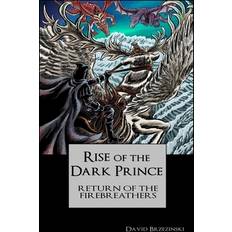 Rise Of The Dark Prince David W Brzezinski 9798846103764 (Hæftet)