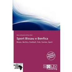 Sport Bissau E Benfica 9786138779575