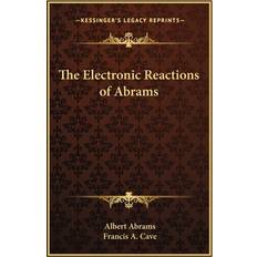 The Electronic Reactions of Abrams Albert Abrams 9781162752211 (Hæftet)