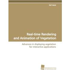 Real-Time Rendering and Animation of Vegetation Ralf Habel 9783838104997 (Indbundet)