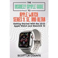 Bücher The Insanely Simple Guide to Apple Watch Series 9, SE, and Ultra: Getting Started with the 2023 Apple Watch and watchOS 10 (Geheftet)