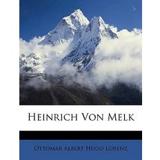 Heinrich Von Melk Ottomar Lorenz 9781148457451