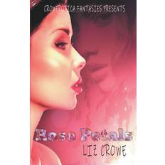 Rose Petals Liz Crowe 9789188459862