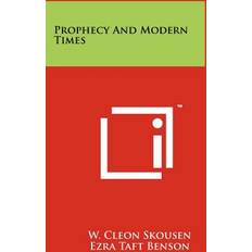 Prophecy And Modern Times W Cleon Skousen 9781258113889 (Hæftet)