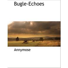 Bugle-Echoes Annymose 9781117880518