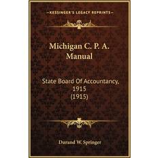 Michigan C. P. A. Manual Durand W Springer 9781166967673 (Indbundet)