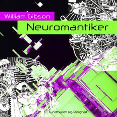 Neuromantiker William Gibson 9788726839753 (Lydbog, MP3)