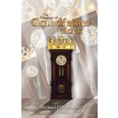 The Musings of Grandfather Clock (Paperback)