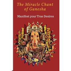 The Miracle chant of Ganesha Living Sattva 9781981834891 (Hæftet)