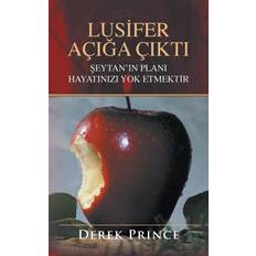 Turkish Books Lucifer Exposed Turkish Derek Prince 9781782634614 (Hæftet)