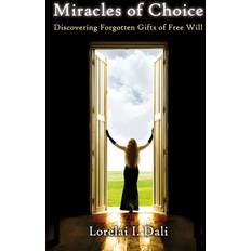 Miracles of Choice Lorelai I. Dali 9781471726026 (Hæftet)