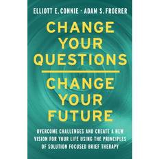 Böcker Change Your Questions, Change Your Future (Häftad)