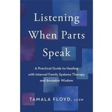 Böcker Listening When Parts Speak (Hay House (Häftad Eng) (Häftad)