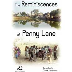 The Reminiscences of Penny Lane Clive Semmens 9780956489746