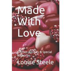 Made With Love Louise G Steele 9781793330635 (Hæftet)