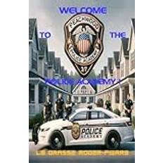 Welcome to the Police Academy ! Roger-Pierre Le Grasse 9782493146052 (Hæftet)