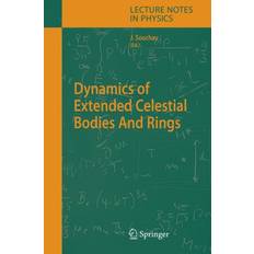 Dynamics of Extended Celestial Bodies And Rings 9783642066306 (Hæftet)