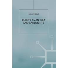 Europe as an Idea and an Identity H. Mikkeli 9781349398959