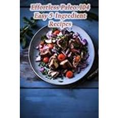 Effortless Paleo The Hungry Hippo 9798860076303