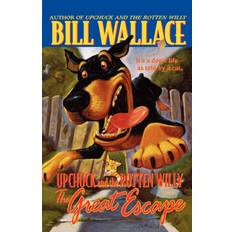 Books The Great Escape Upchuck and the Rotten Willy (Paperback)