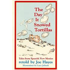 Books The Day It Snowed Tortillas: Tales from Spanish New Mexico (Paperback)