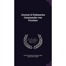 Journal of Submarine Commander von Forstner Georg Günther Forstner 9781347191781 (Indbundet)