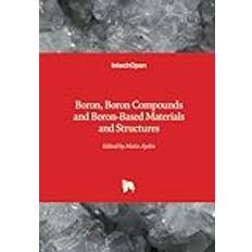 Boron, Boron Compounds and Boron-Based Materials and Structures Metin Aydin 9781803561530 (Hæftet)