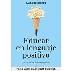 Libros Educar en lenguaje positivo (Tapa blanda)