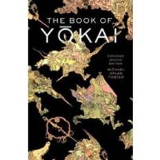 Bøger The Book of Yokai, Expanded Second Edition: Mysterious Creatures of Japanese Folklore 2nd edition (Hardcover)