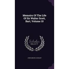 Memoirs Of The Life Of Sir Walter Scott, Bart, Volume 10 John Gibson Lockhart 9781343118867 (Indbundet)