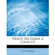 Vasco Da Gama A Calicut (Paperback) (Paperback)