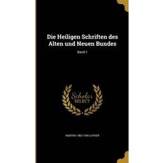 Bücher GER-HEILIGEN SCHRIFTEN DES ALT Martin 1483-1546 Luther 9781361860601 (Hæftet)