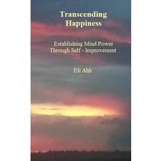 Transcending Happiness Eli Ahh 9781546310358