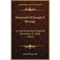 Memorial Of Joseph P. Burrage Daniel Reed Cady 9781166560331