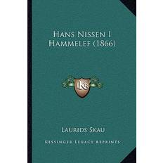 Hans Nissen I Hammelef 1866 Laurids Skau 9781167480744 (Hæftet)
