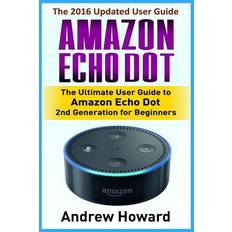 Amazon Echo Dot Andrew Howard 9781540693808