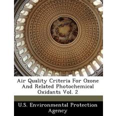 Air Quality Criteria for Ozone and Related Photochemical Oxidants Vol. 2 9781249419709 (Hæftet)