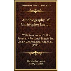 Autobiography Of Christopher Layton Christopher Layton 9781165294886 (Indbundet)