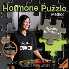 The Hormone Puzzle Method Coach Kela Smith 9781671602137 (Hæftet)