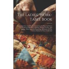 The Ladies' Work-table Book 9781022354197 (Hæftet)