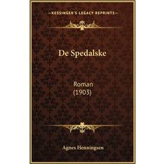 De Spedalske Agnes Henningsen 9781167660382 (Hæftet)