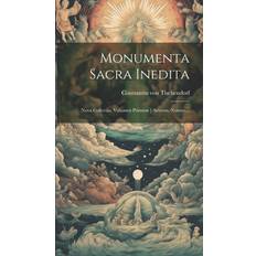 Monumenta Sacra Inedita: Nova Collectio, Volumen Primum [-sextum, Nonum (Geheftet)