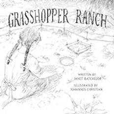 Grasshopper Ranch (Paperback) (Paperback)