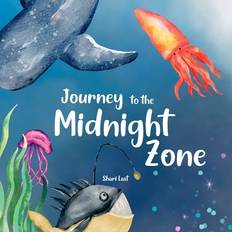 Journey to the Midnight Zone: Discover the strange and beautiful underwater fish and sea creatures that live beneath the ocean waves Amazing Earth (Geheftet)