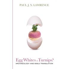 Egg Whites or Turnips Paul J N Lawrence 9781725260351