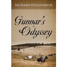 Gunnar's Odyssey Richard Hollenback 9781977246301