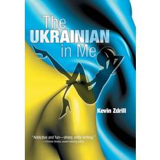 Ukrainsk Bøger Ukrainian in Me Kevin Zdrill 9781491767382 (Indbundet)